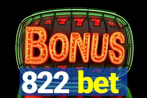 822 bet